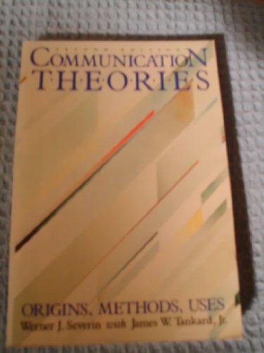 Stock image for Communication Theories - origins, methods, uses for sale by Der Ziegelbrenner - Medienversand