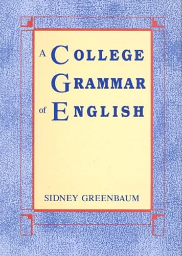 9780582285972: A College Grammar of English