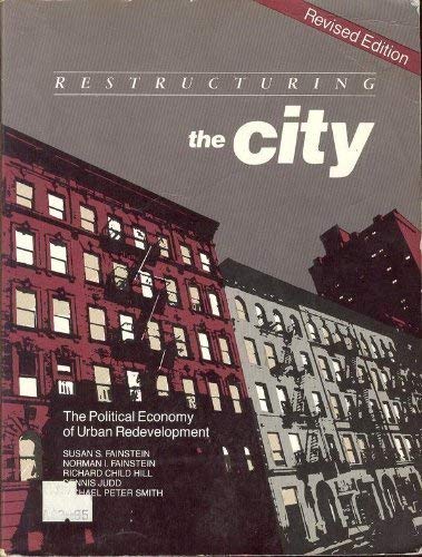 Stock image for Restructuring the City: The Political Economy of Urban Redevelopment for sale by ThriftBooks-Dallas