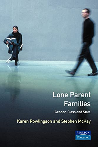 Beispielbild fr Lone Parent Families: Women, Children and the State (Longman Social Policy in Britain) zum Verkauf von AwesomeBooks