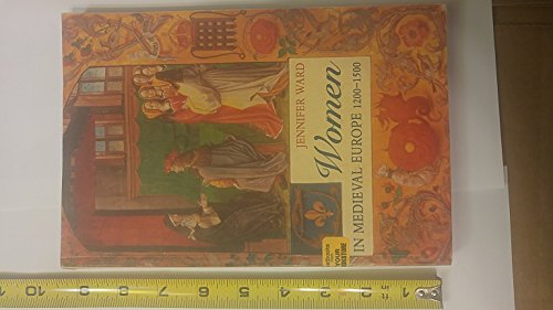 Stock image for Women in Medieval Europe: 1200-1500 for sale by Front Cover Books