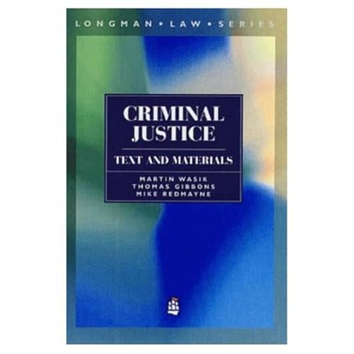 Imagen de archivo de Criminal Justice: Text and Materials (Longman Law Series) a la venta por AwesomeBooks