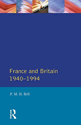 9780582289208: France and Britain, 1940-1994: The Long Separation