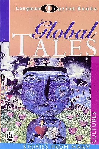 Beispielbild fr Global Tales (NEW LONGMAN LITERATURE 14-18) zum Verkauf von WorldofBooks