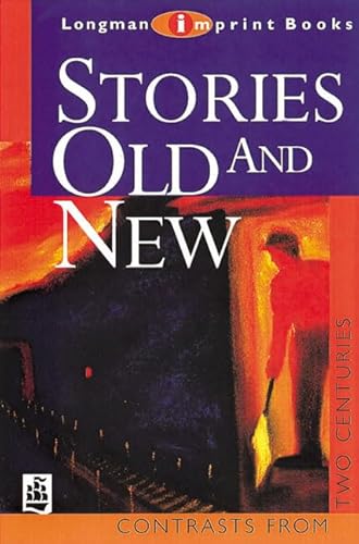 Imagen de archivo de Stories Old and New (NEW LONGMAN LITERATURE 14-18) a la venta por AwesomeBooks