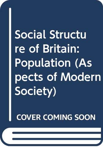 Imagen de archivo de Social Structure of Britain: Population a la venta por medimops