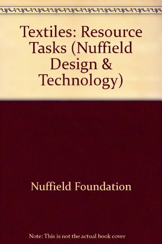 Imagen de archivo de Textiles: Resource Tasks (Nuffield Design & Technology) a la venta por Phatpocket Limited