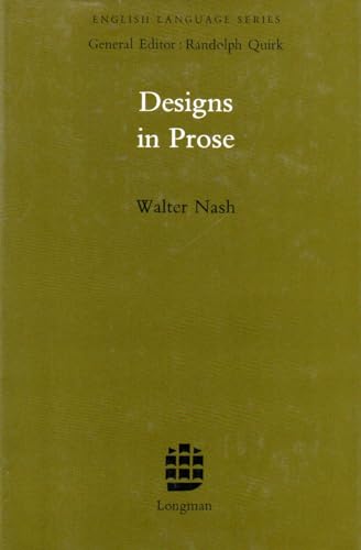 Stock image for Designs in prose: A study of compositional problems and methods (English language series ; 12) for sale by Magus Books Seattle