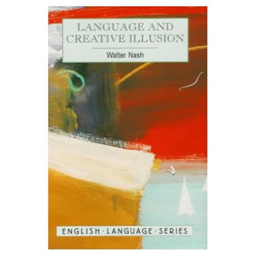 Stock image for Language and Creative Illusion (English Language Series) for sale by Smith Family Bookstore Downtown
