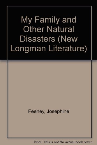 9780582292628: My Family and Other Natural Disasters (New Longman Literature)