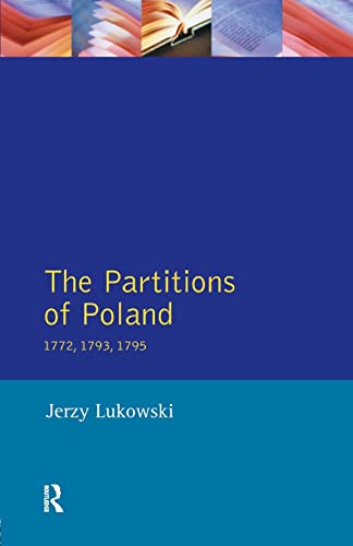 Beispielbild fr The Partitions of Poland 1772, 1793, 1795 zum Verkauf von Blackwell's