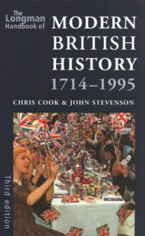 Stock image for The Longman Handbook of Modern British History, 1714-1995 (Longman Handbooks To History) for sale by Reuseabook