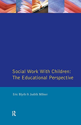 Imagen de archivo de Social Work With Children: The Educational Perspective a la venta por Anybook.com