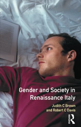 Beispielbild fr Gender and Society in Renaissance Italy (Women And Men In History) zum Verkauf von SecondSale