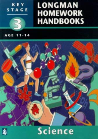 Beispielbild fr Longman Homework Handbook: Key Stage 3 Science (LONGMAN HOMEWORK HANDBOOKS) zum Verkauf von WorldofBooks