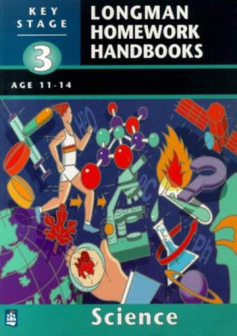 Stock image for Science: Key Stage 3 (LONGMAN HOMEWORK HANDBOOKS) for sale by Reuseabook