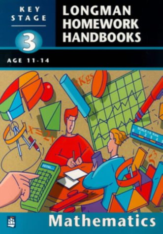 Stock image for Longman Homework Handbook: Key Stage 3 Mathematics (LONGMAN HOMEWORK HANDBOOKS) for sale by WorldofBooks