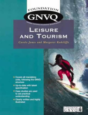 Foundation GNVQ: Leisure and Tourism (Longman GNVQ) (9780582293397) by Jones, Carole; Radcliffe, Margaret