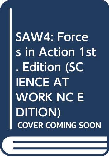 Science at Work 14-16: Forces in Action (Science at Work - National Curriculum Edition) (9780582293809) by Snape, George; Rowlands, David