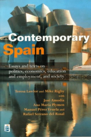 9780582294226: Contemporary Spain: Essays and Texts on Politics, Economics, Education and Employment and Society (Longman Contemporary Europe Se)