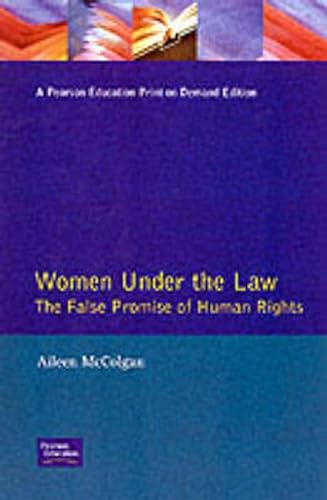 9780582294516: Women Under the Law:The False Promise of Human Rights