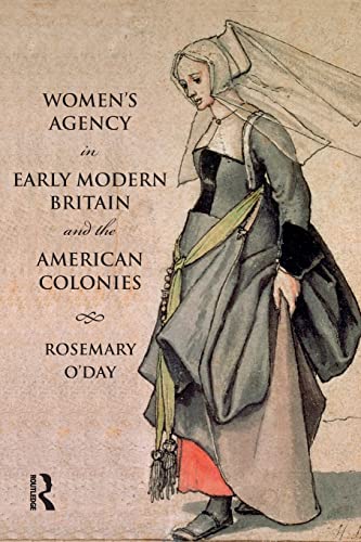 Women's Agency in Early Modern Britain and the American Colonies (9780582294639) by O'Day, Rosemary