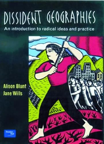 Imagen de archivo de Dissident Geographies: An Introduction to Radical Ideas and Practice a la venta por Zubal-Books, Since 1961