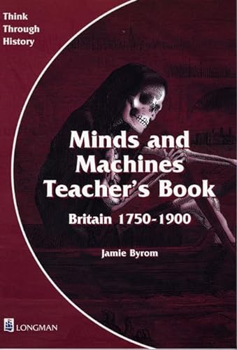 9780582294943: Think Through History: Minds and Machines Teacher's Book 3 Paper