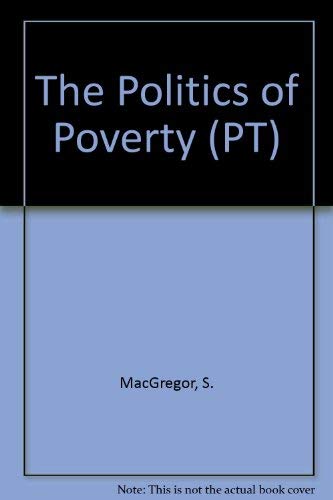 Stock image for The Politics of Poverty for sale by Sarah Zaluckyj