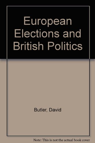 Stock image for European Elections and British Politics for sale by BettsBooksWales