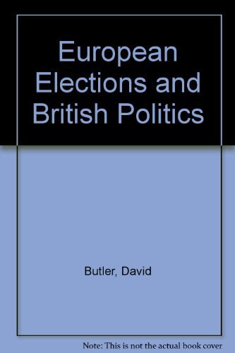 Beispielbild fr European Elections and British Politics. zum Verkauf von Plurabelle Books Ltd
