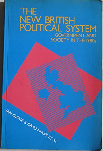 Imagen de archivo de New British Political System: Government and Society in the 1980's a la venta por WorldofBooks