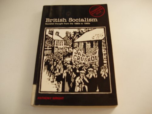 Beispielbild fr British Socialism: Socialist Thought from the 1880's to the 1960's (DPI) zum Verkauf von WorldofBooks