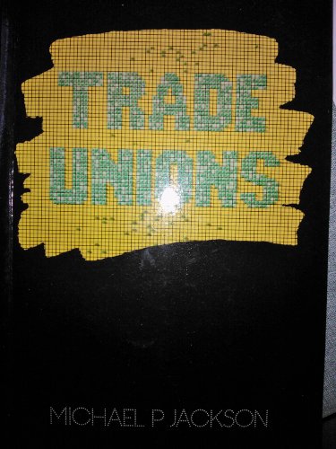Trade Unions (9780582295803) by Jackson, Michael Peart