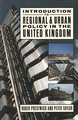 Introduction to Regional and Urban Policy in the United Kingdom (Social Policy in Modern Britain) (9780582296596) by Prestwich, Roger