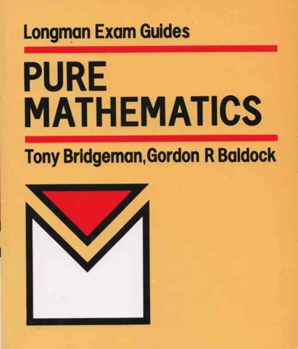 Beispielbild fr Pure Mathematics (Longman Exam Guides) zum Verkauf von AwesomeBooks