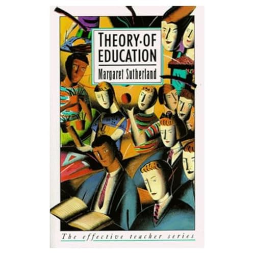 Imagen de archivo de Theory of Education a la venta por Better World Books Ltd