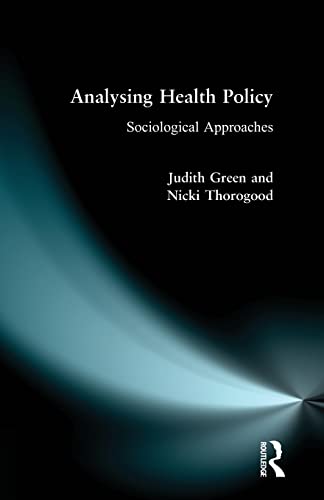 Analysing Health Policy (9780582298019) by Green, Judith