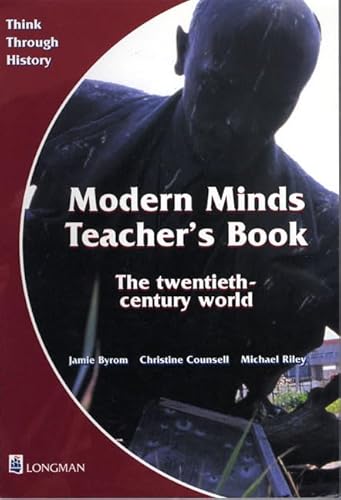 9780582298248: Think Through History: Modern Minds The twentieth-century world Teacher's Book 4