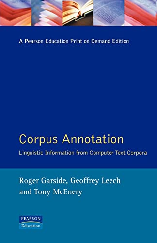 Stock image for Corpus Annotation: Linguistic Information from Computer Text Corpora for sale by D2D Books