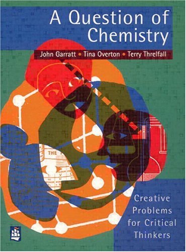 Stock image for A Question of Chemistry : Creative Problems for Critical Thinkers for sale by Better World Books