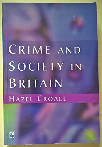 Beispielbild fr Crime and Society in Britain: An Introduction zum Verkauf von WorldofBooks
