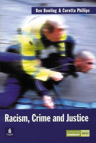 Beispielbild fr Racism, Crime and Justice (Longman Criminology Series) zum Verkauf von AwesomeBooks