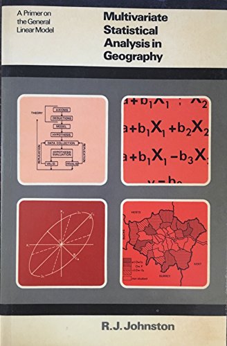 Beispielbild fr Multivariate Statistical Analysis in Geography: A Primer on the General Linear Model zum Verkauf von Wonder Book