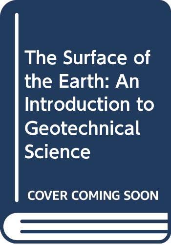 The Surface of the Earth: An Introduction to Geotechnical Science (9780582300439) by Williams, Peter J.