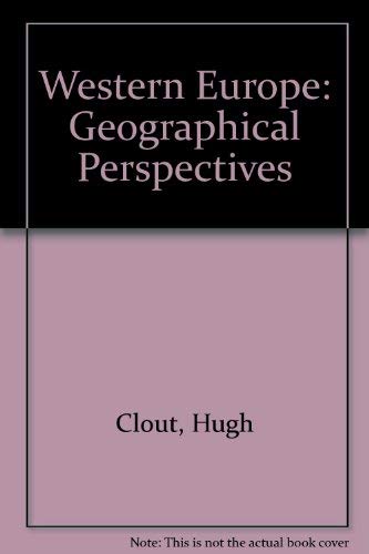 Imagen de archivo de Western Europe: Geographical Perspectives a la venta por AwesomeBooks