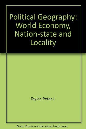 Stock image for Political Geography: World Economy, Nation-state and Locality for sale by WorldofBooks