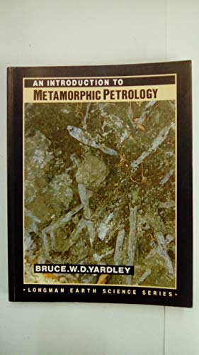 Stock image for An Introduction to Metamorphic Petrology for sale by ThriftBooks-Atlanta