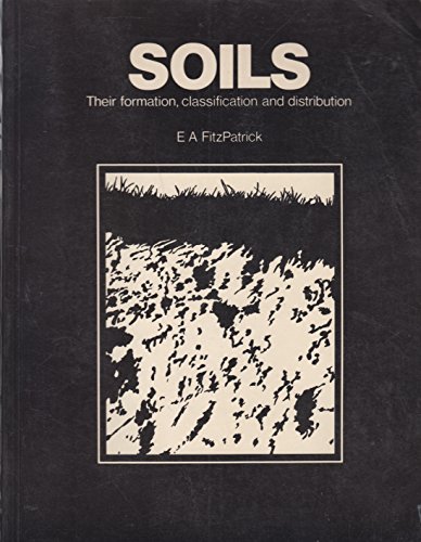 Stock image for Soils: Their Formation, Classification and Distribution for sale by WorldofBooks