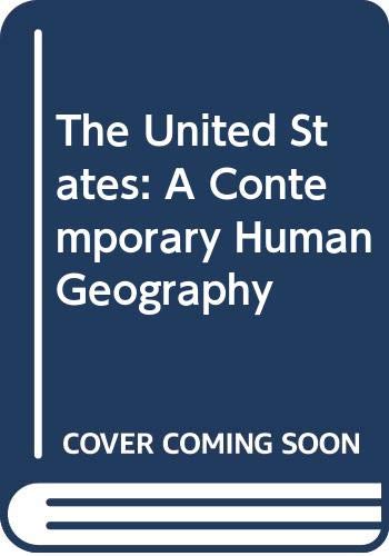 Beispielbild fr The United States: A Contemporary Human Geography zum Verkauf von AwesomeBooks